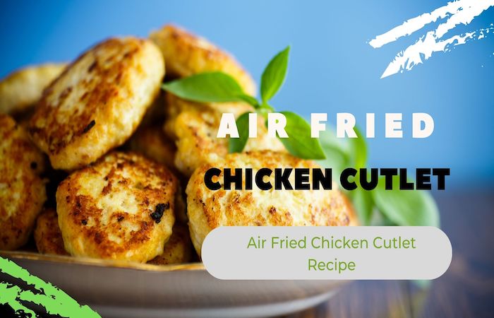 air fryer chicken cutlet