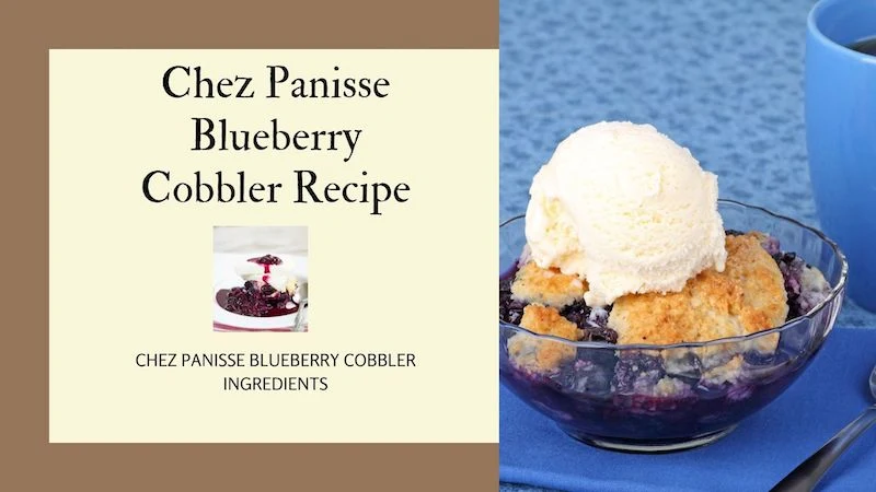 Chez Panisse Blueberry Cobbler