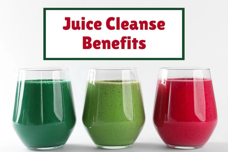 juice cleanse benefits